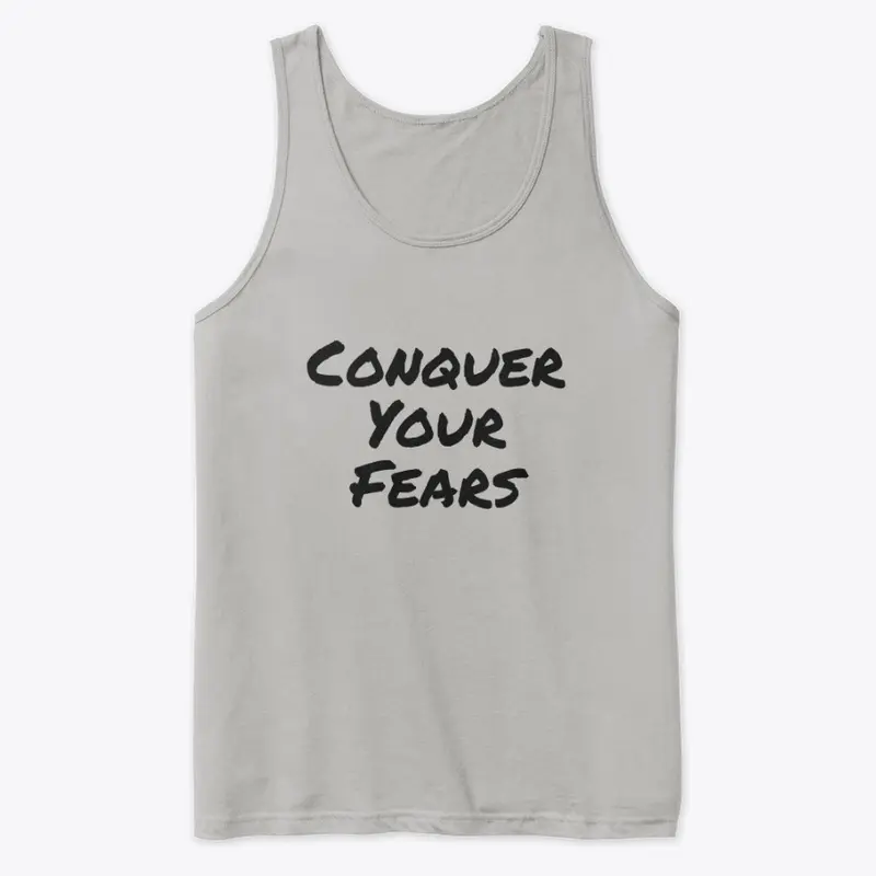 Conquer Your Fears