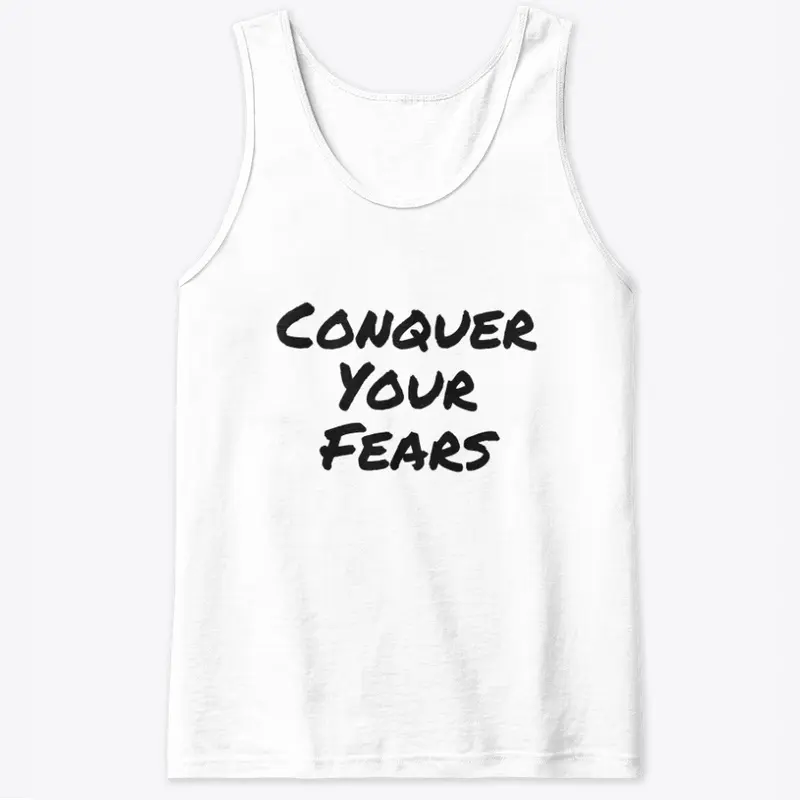 Conquer Your Fears