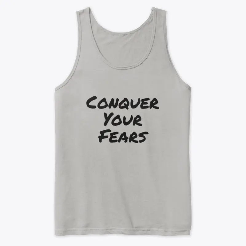 Conquer Your Fears