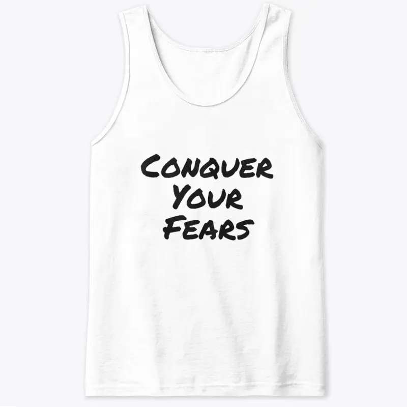 Conquer Your Fears